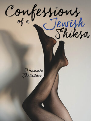 cover image of Confessions of a Jewish Shiksa